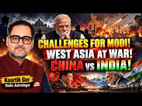 Modi’s Challenges: Bharat in Chaos! West Asia at War! China vs India for Global Power • Kaartik Gor