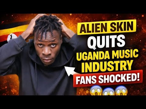 Alien Skin Quits Uganda Music Industry – What’s Next?”