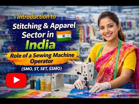 Introduction to stitching and apparel sector in India #training #sewing #school #career #skills