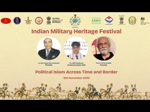 Political Islam Across Time and Borders | Lt Gen Syed Ata Hasnain & Prof S Irfan Habib | Day 1