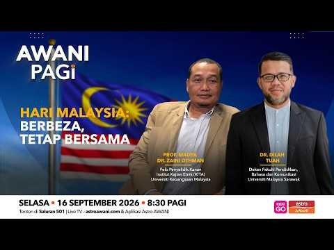 [LANGSUNG] #AWANIpagi | 63 Tahun Malaysia: Sejauh mana kita saling memahami? | 16 September 2026