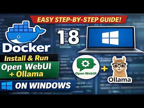 18 Docker for Beginners on Windows | Install Docker Desktop for Open WebUI & Ollama