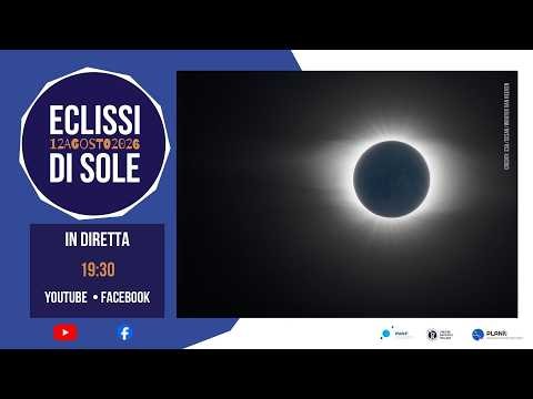 Eclissi di Sole - 12 agosto 2026