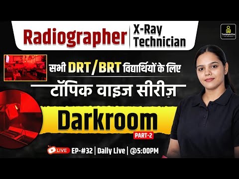 🩻 Radiographer & X-Ray Technician Live Exam Topic Wise Class | Darkroom in Radiology Part-2 | #32