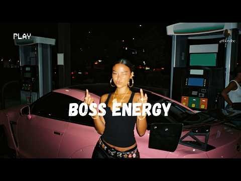 Boss Energy Playlist 🔥 ~ Women Energy Playlist ( baddie vibes )