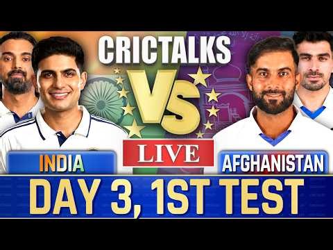 🔴 IND vs AFG, Day 3, 1st Test, Live Match Today, Live Cricket Score Commentary, India v Afghanistan