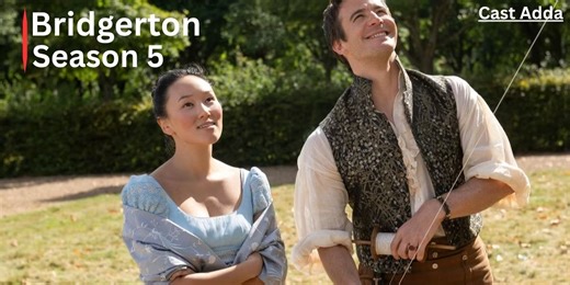 Bridgerton Season 5 Cast - Story, Release Date & Teaser