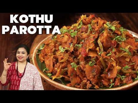 Kothu Parotta | The Ultimate South Indian Street Food