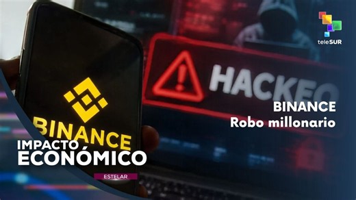 Impacto Económico Estelar | Binance | Robo millonario