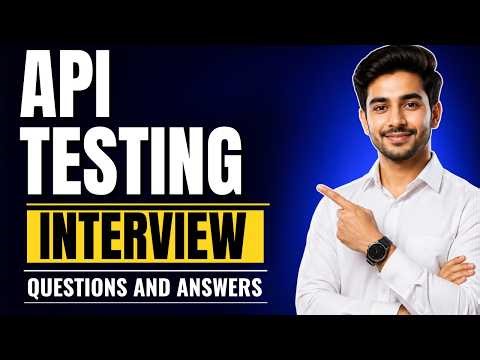 API Testing Interview Questions and Answers for Beginners and Experts!
