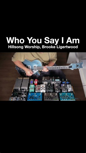 Who You Say I Am - Hillsong Worship, Brooke Ligertwood | Guitar Playthrough