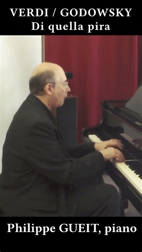 Verdi / Godowsky : “Di quella pira” 🔥 Piano - Philippe Gueit