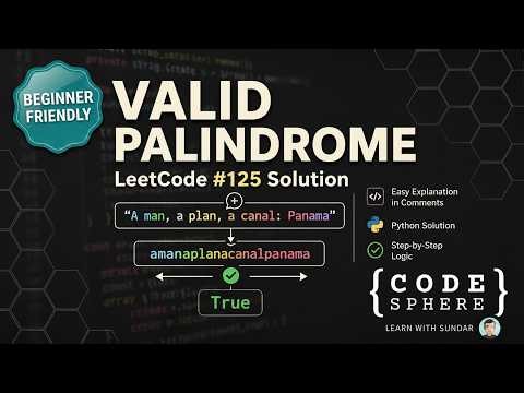 Valid Palindrome 🔥 LeetCode 125 Python Solution | Beginner Friendly | CodeSphereLabs | Easy | Python
