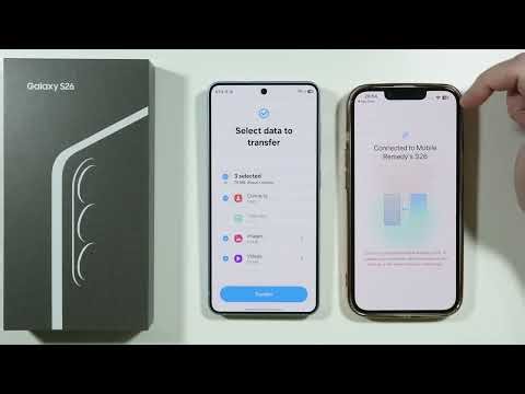 Samsung Galaxy S26: How to Transfer Data from iPhone (Move from iPhone to Android)