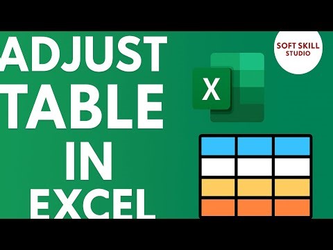How to Adjust tables In microsoft excel