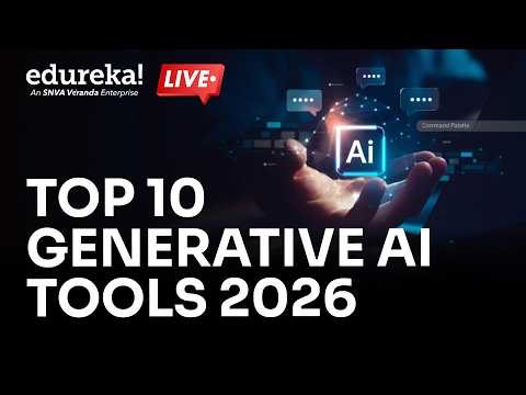 Top 10 Generative AI Tools 2026 | Generative AI Models | Top AI Tools to Try in 2026 | Edureka Live