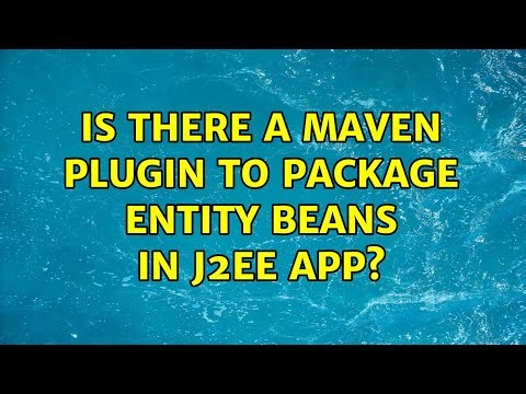 Is there a Maven plugin to package Entity beans in J2EE app? (2 Solutions!!)