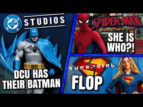 DCU Batman Cast, Spider-Man New Key Character, DC Responds To Supergirl Flop & MORE!!
