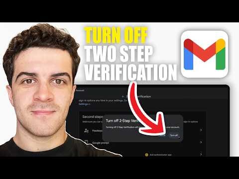 How to Turn Off Two Step Verification in Gmail (2026 Guide)