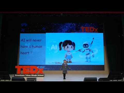My Friend, the AI: A Story of Us and Our Tools | Qianyu Zeng | TEDxGreentown Yuhua Qinqin School