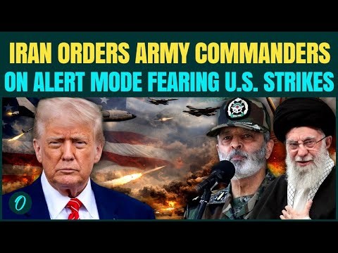 U.S VS IRAN BREAKING: Iran Orders Army Commanders Back Within 24 Hours as U.S. Strike Fears Grow