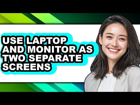 How to Use Laptop and Monitor as Two Separate Screens - Step by Step