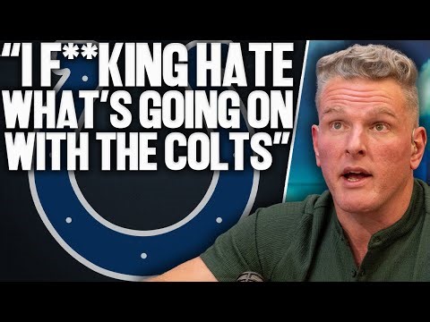 "I Hate What's Going On With The Colts..." | Pat McAfee Show