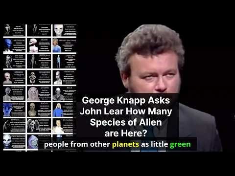 George Knapp Asks John Lear How Many Species of Alien are Here? #UFO #Aliens #UAP #AlienSpecies