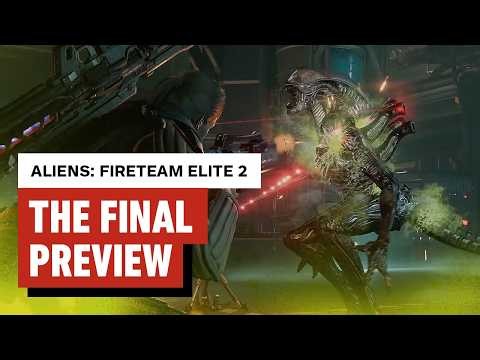 Aliens: Fireteam Elite 2 – Final Impressions Before the Review