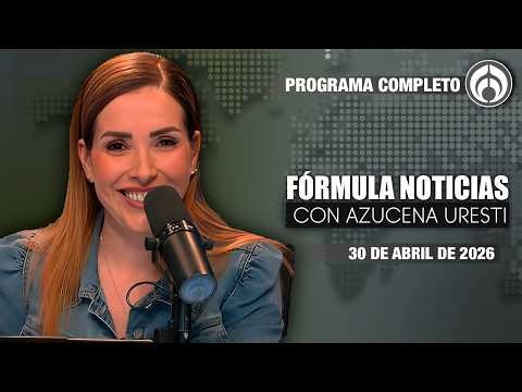 ¿Gobierno de México respalda a Rocha Moya? | PROGRAMA COMPLETO | 30/04/26