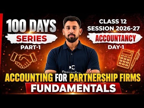 Fundamentals - Partnership | Day 1 Class 12 | Accountancy 🔥🔥