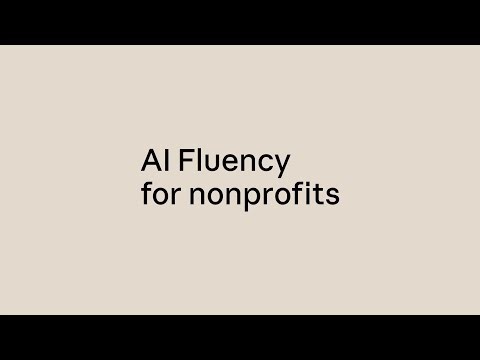 1. Welcome to AI Fluency for nonprofits | AI fluency for nonprofits