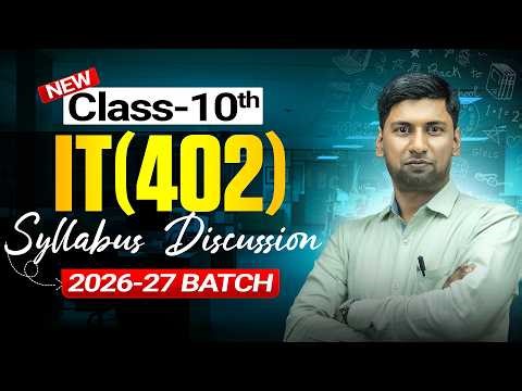 Class 10 IT (402) Syllabus 2026-27 🔥 | Full Units + Exam Strategy 💯