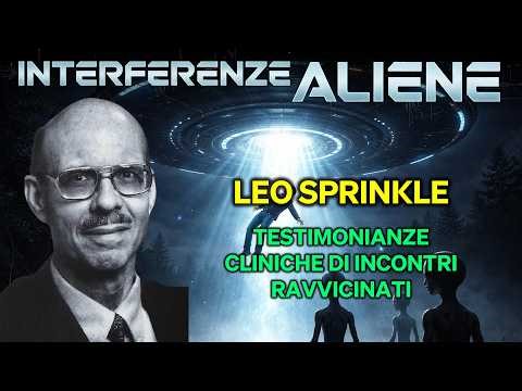 Leo Sprinkle | Interferenze Aliene | Testimonianze cliniche di incontri ravvicinati