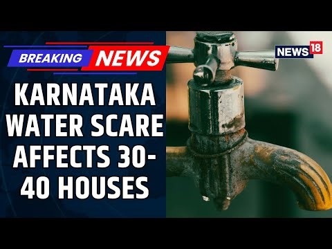 Karnataka Water Contamination: Officials Confirm Sewage Got Mixed With Drinking Water | News18