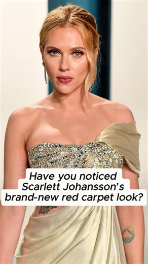 Have you noticed Scarlett Johansson’s brand-new red carpet look?