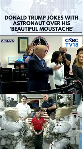 ‘Beautiful Moustache!’ President Trump Shares Light Moment With Astronaut In Space | N18G