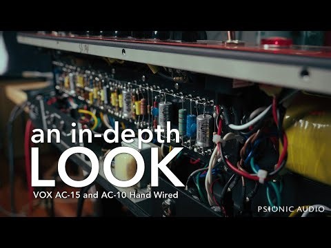 An In-Depth Look at the Vox AC-15 and AC10 Hand Wired
