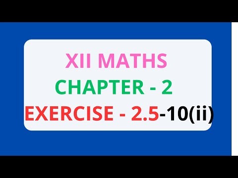 12th Maths Chapter 2 - Exercise 2.5 - 10 (ii)