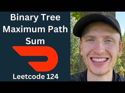 Binary Tree Maximum Path Sum - LeetCode 124 - Binary Trees (Python)