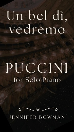 Un bel dì, vedremo from Madama Butterfly from Puccini for Solo Piano (excerpt) | Jennifer Bowman
