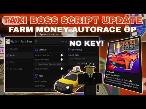 [UPD]🎃Taxi Boss Script Pastebin **NO KEY** AUTOFARM MONEY | AUTOWIN RACE | COLLECTS ALL PARTS⚙️