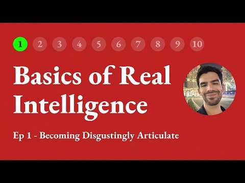 How to Be More Articulate - Basics of Real Intelligence by Ansh Mehra