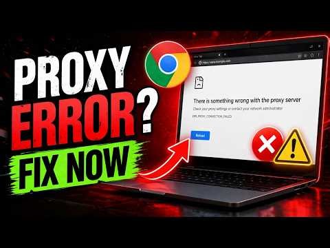 There Is Something Wrong With the Proxy Server Error in Google Chrome