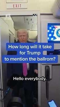 How long will it take for Trump to mention the ballroom?