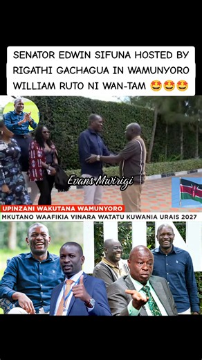 Senator Edwin Sifuna hosted by Rigathi Gachagua in Wamunyoro — William Ruto ni wan-tam