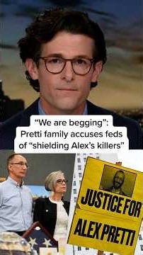 'We are begging': Pretti family accuses feds of 'shielding Alex’s killers'