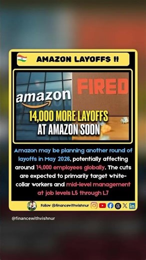 Amazon layoffs: 14,000 job cuts soon? May 2026 impact on L5–L7 roles