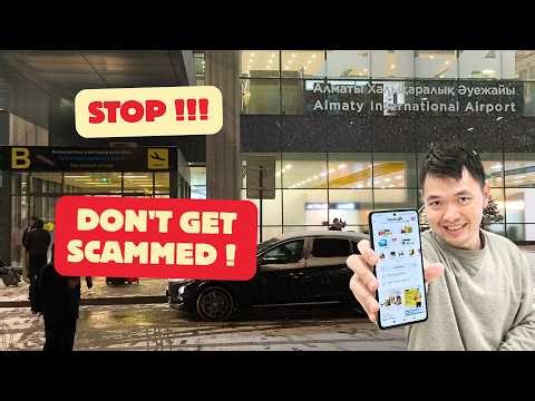 ALMATY AIRPORT SURVIVAL GUIDE : Don't Get Scammed! 🇰🇿