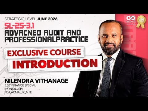 SL-25-3.1 | Advance Audit And Professional Practice Introduction June 2026 | Nilendra Vithanage